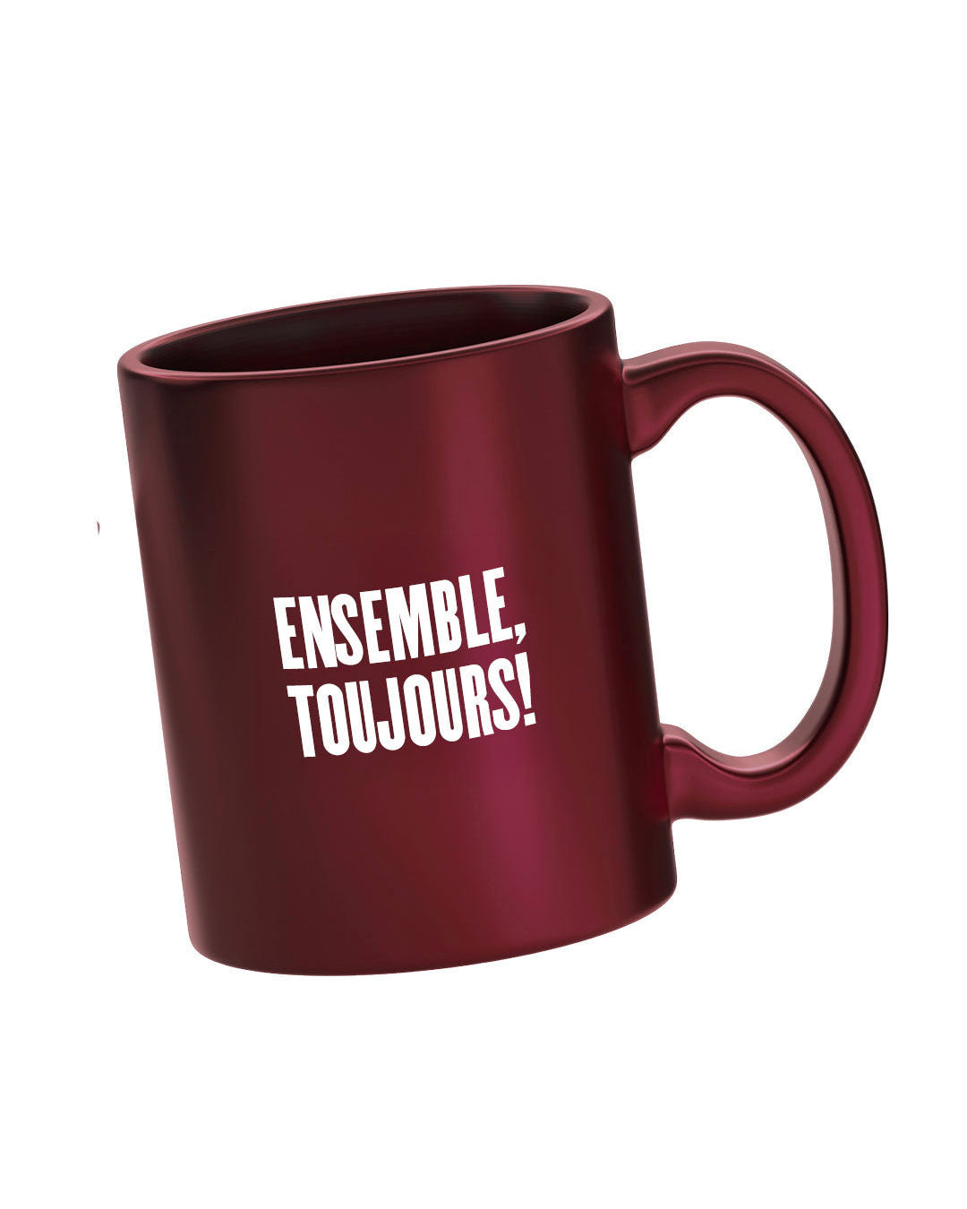 Tasse Ensemble, Toujours !
